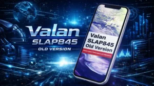valan slap845 old version